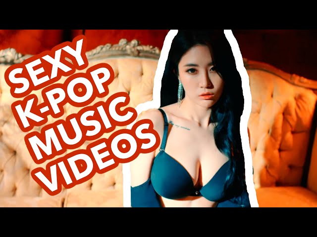sexy k-pop music videos (2020 edition